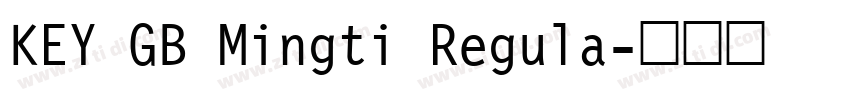 KEY GB Mingti Regula字体转换